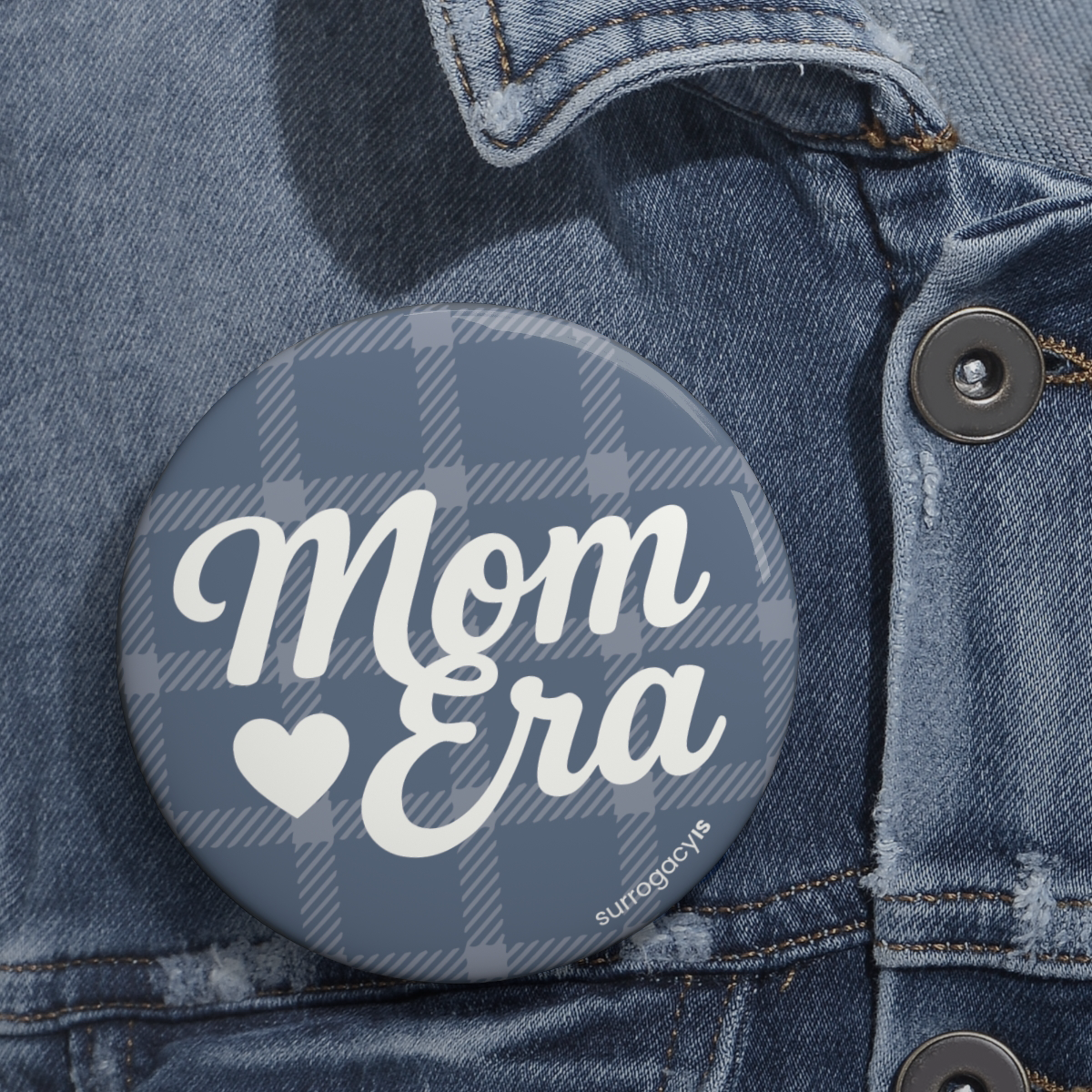 Mom Era Button Pin