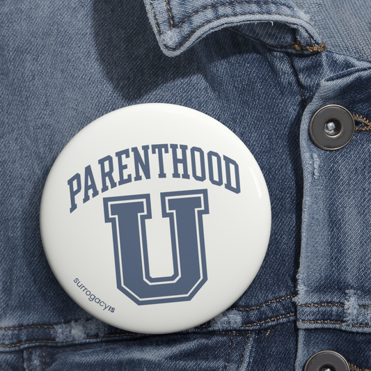 Parenthood U Button Pin