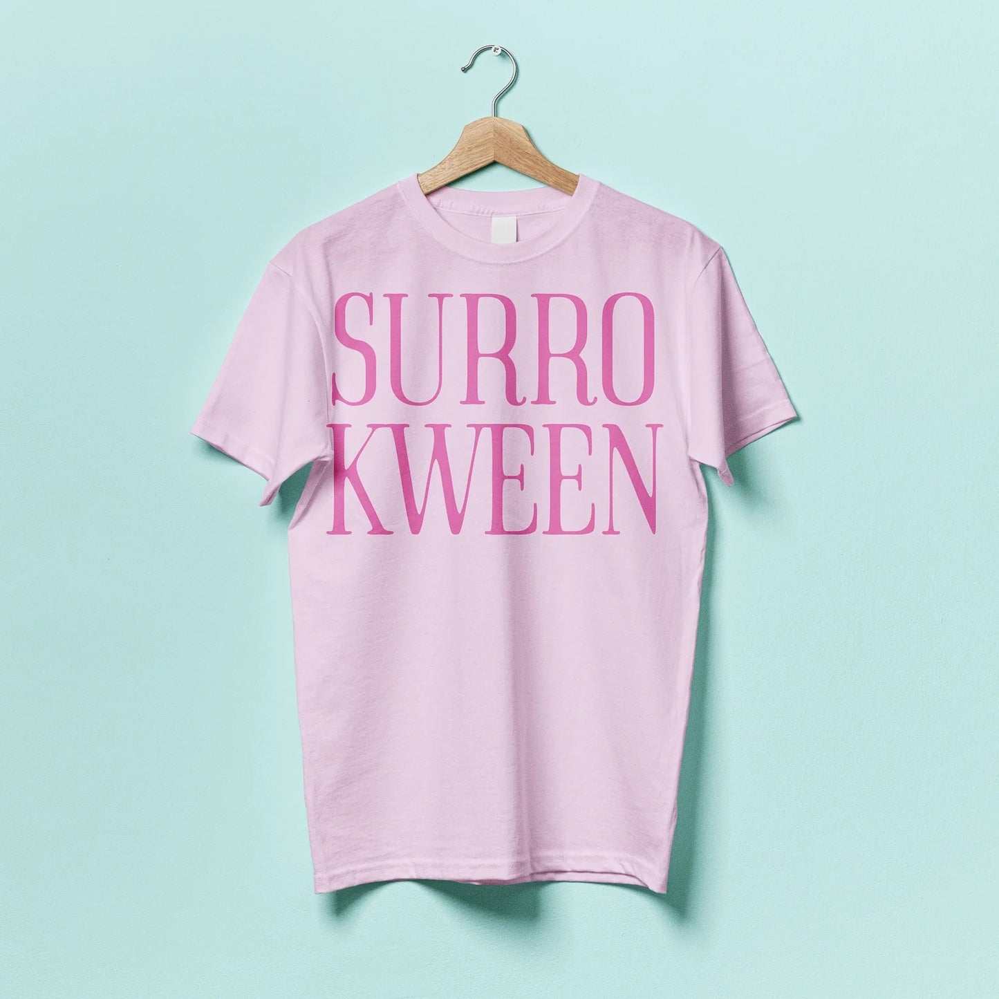 Surro Kween Tee