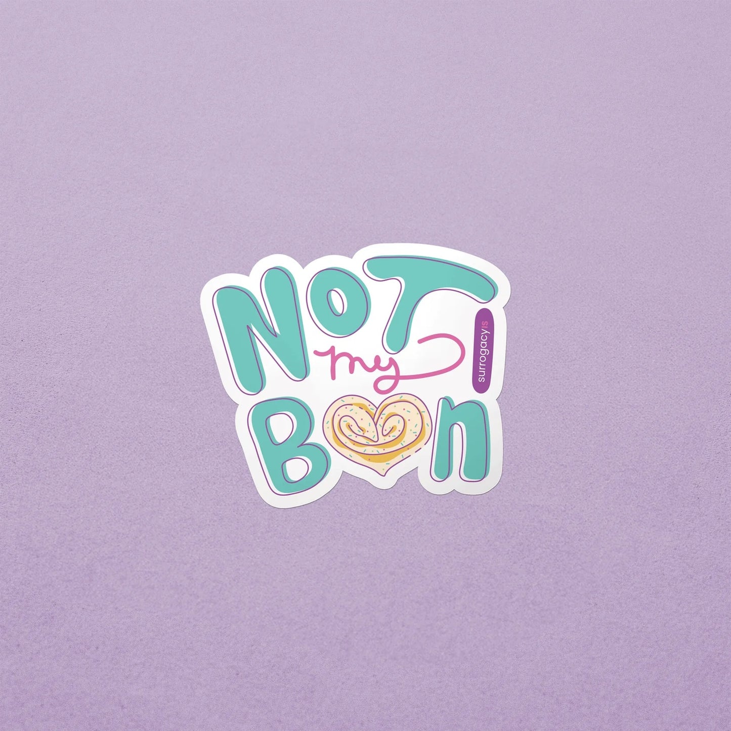 Not My Bun Sticker
