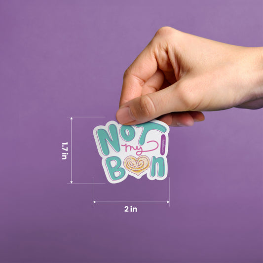 Not My Bun Sticker