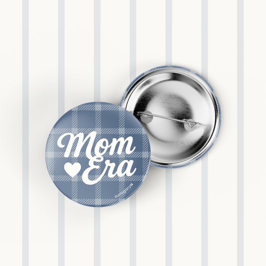 Mom Era Button Pin