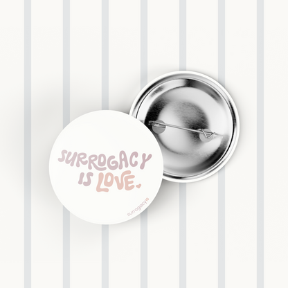 Surrogacy Is Love Button Pin