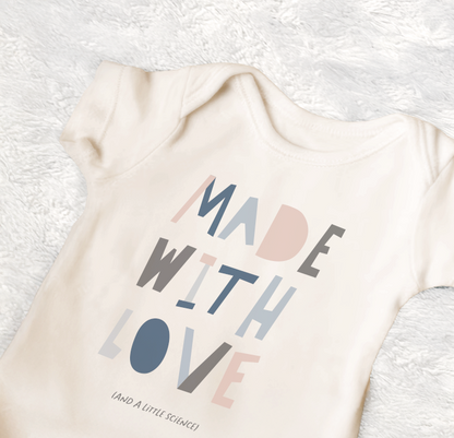 Made with Love (And a Little Science) Infant Onesie