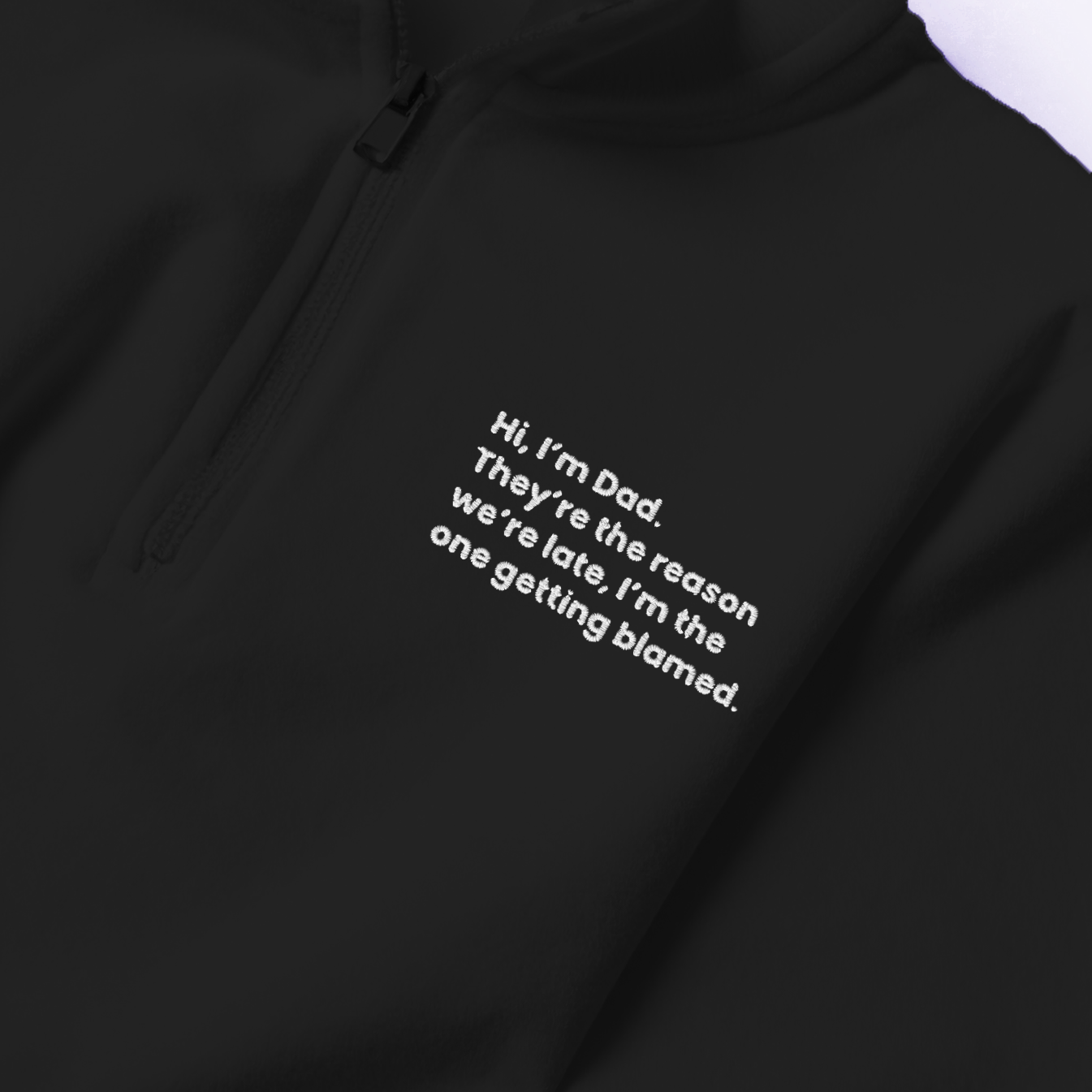 Blamed for Running Late (aka Dad) Fleece Pullover