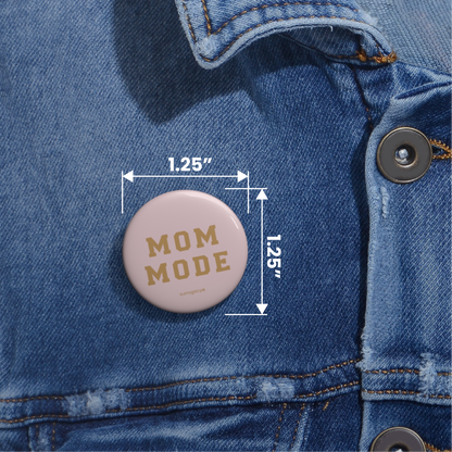 Mom Mode Button Pin