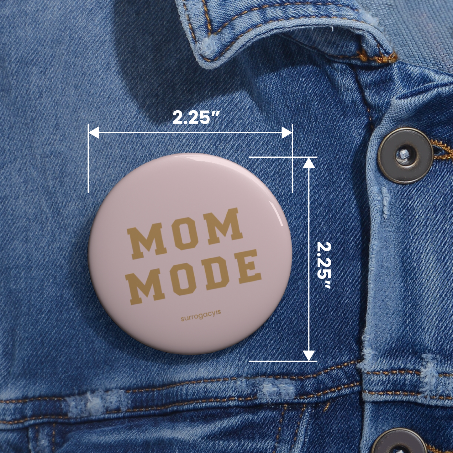 Mom Mode Button Pin