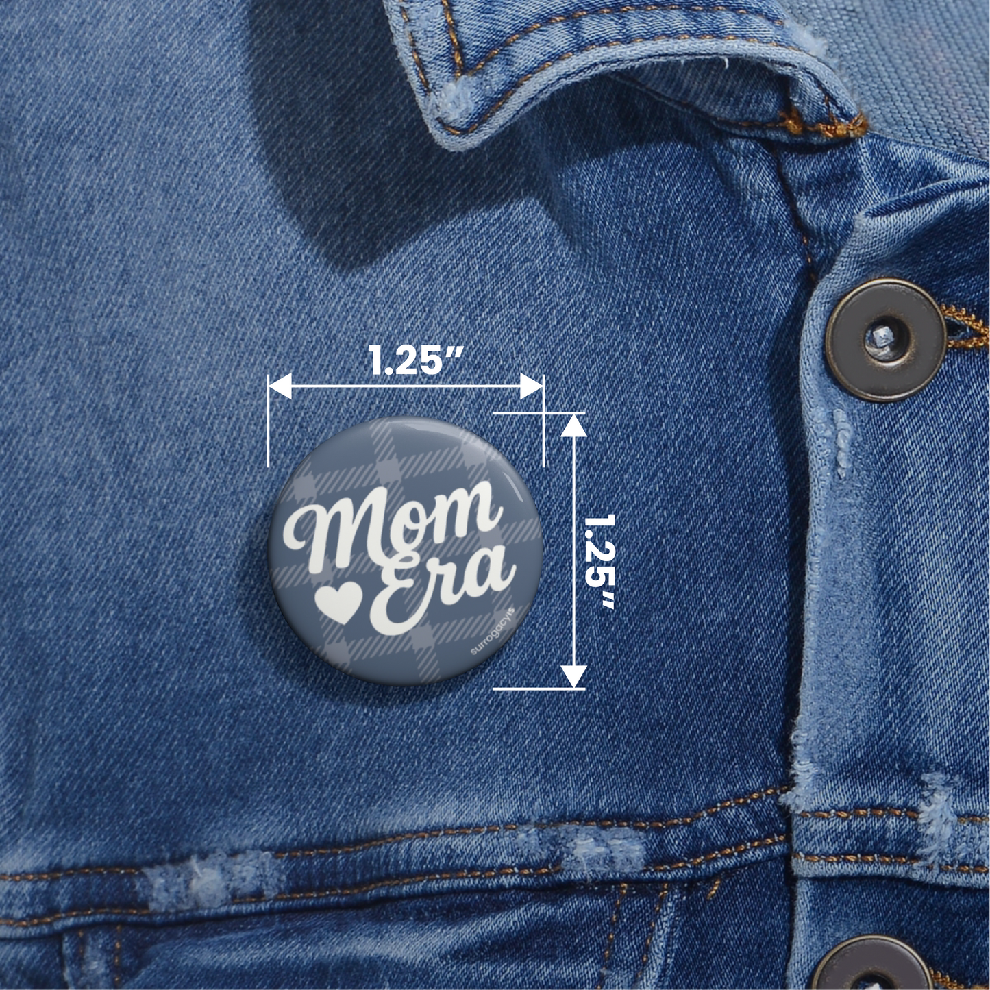 Mom Era Button Pin
