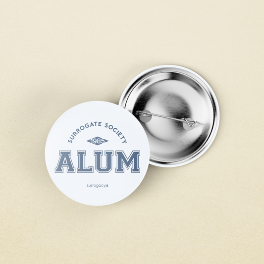 Surrogate Society Alum Button Pin
