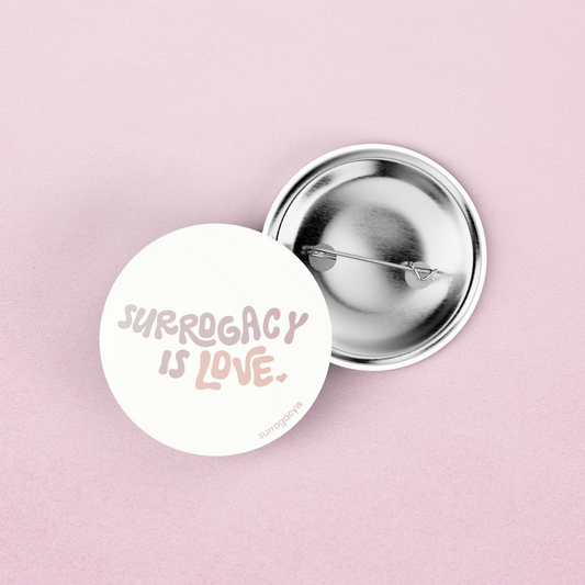 Surrogacy Is Love Button Pin
