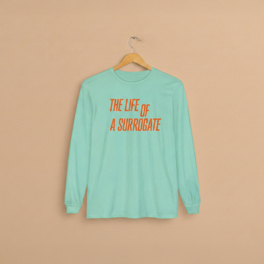 The Life of a Surrogate Long Sleeve