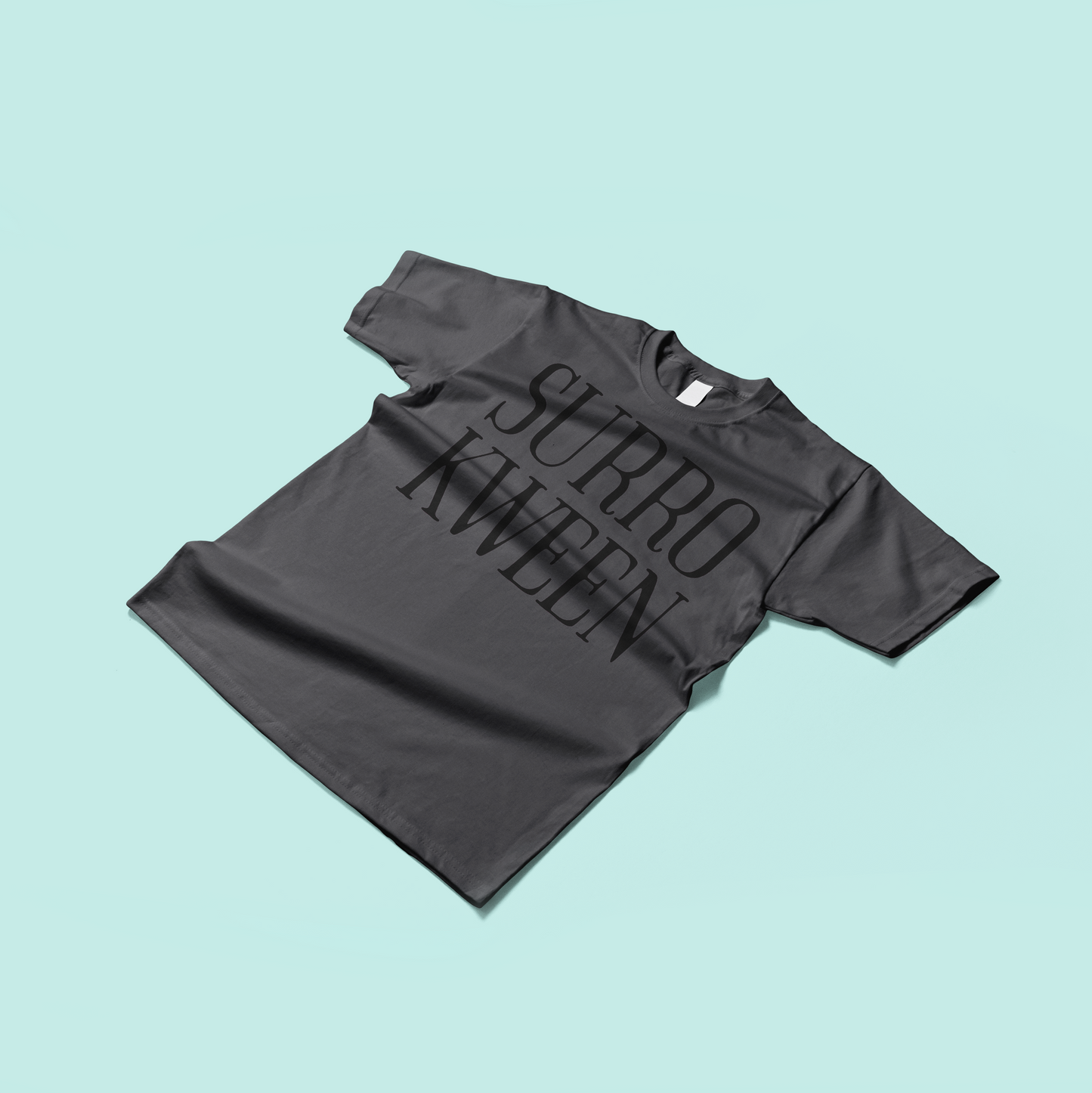 Surro Kween Tee