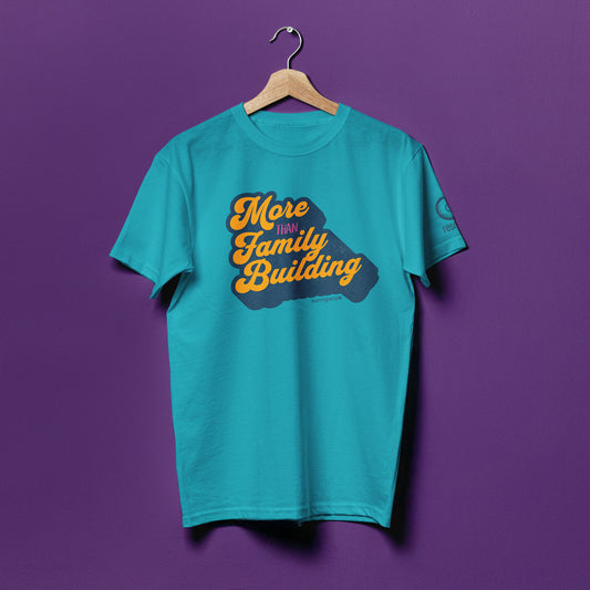 More Than Family Building Tee