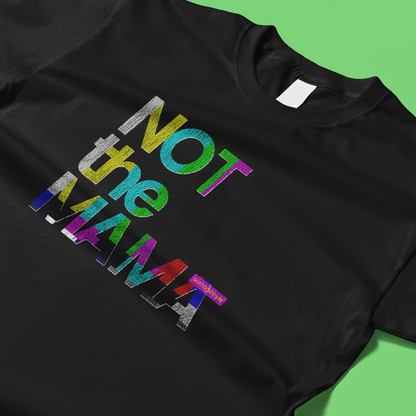 Not the Mama - Weathered Throwback Tee