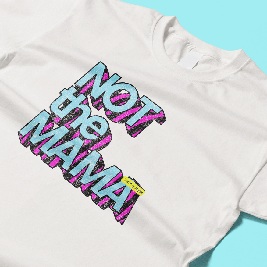 Not the Mama - Weathered Throwback Tee
