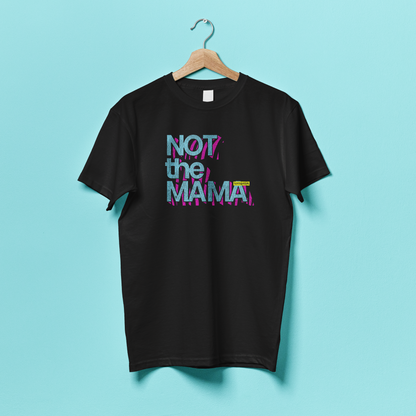 Not the Mama - Weathered Throwback Tee