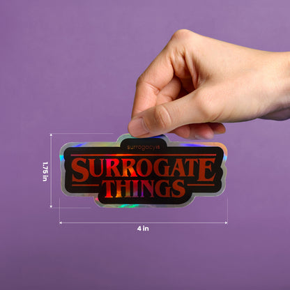 Surrogate Things Holographic Sticker